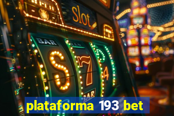 plataforma 193 bet